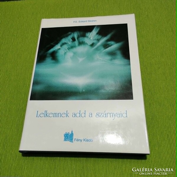 OlvasóVilág! Lelkemnek add a szárnyaid F. E. Eckard Strohm