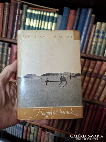 Hunting after War First Edition 1964! SZÉCHENYI ZSIGMOND: HENGERGŐ HOMOK --LITERARY-- collector's item!
